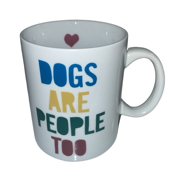 Fringe Studio Other - Fringe Studio “Dogs Are People Too” mug.  Heart on‎ inside.  EUC